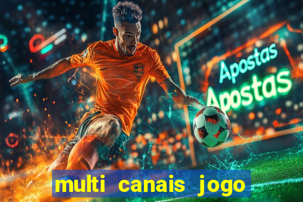 multi canais jogo do flamengo